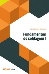 Title: Fundamentos de soldagem I, Author: SENAI-SP Editora