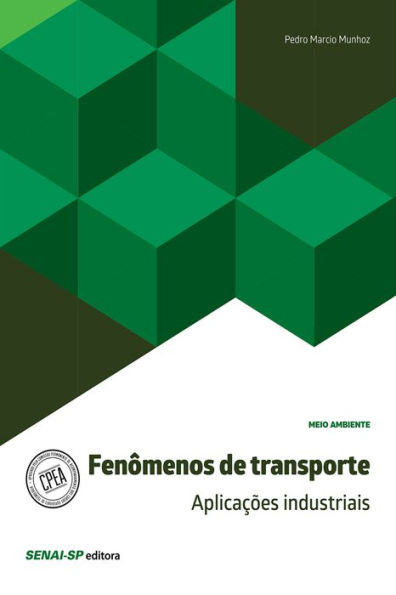 Fenômenos de transporte: Aplicações industriais