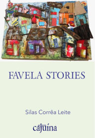 Title: Favela Stories, Author: Silas Corrêa Leite