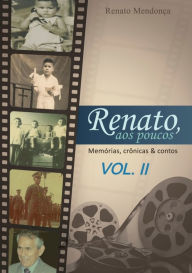 Title: Renato, Aos Poucos, Author: Renato Mendonça