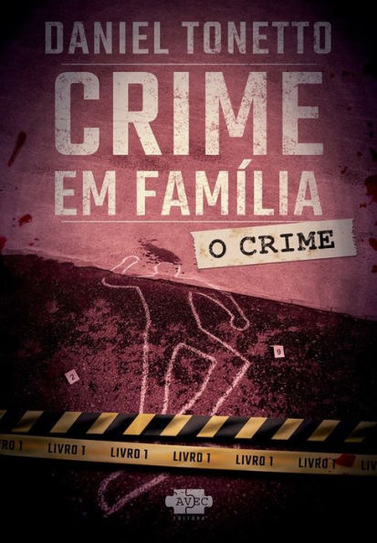 Crime em família: o crime