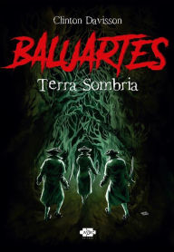 Title: Baluartes: terra sombria, Author: Clinton Davisson