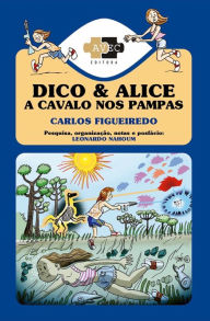 Title: Dico e Alice a cavalo nos pampas, Author: Gustavo Figueiredo