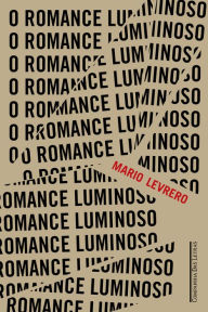 Title: O romance luminoso, Author: Mario Levrero