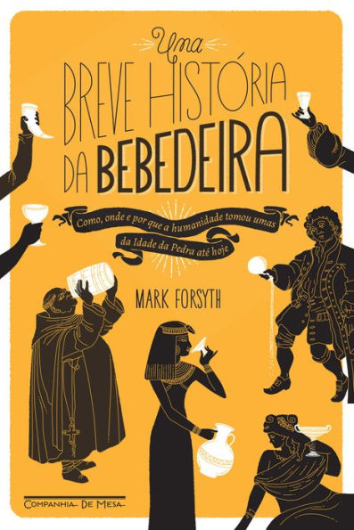 Uma breve história da bebedeira: Como, onde e por que a humanidade tomou umas da Idade da Pedra até hoje