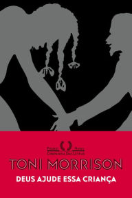 Title: Deus ajude essa criança, Author: Toni Morrison