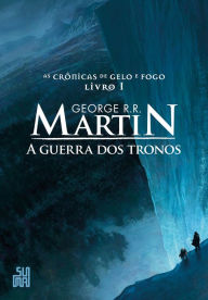 Title: A guerra dos tronos, Author: George R. R. Martin