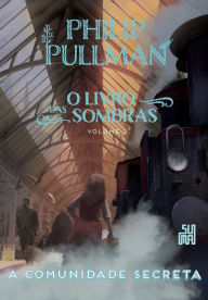 Title: A comunidade secreta, Author: Philip Pullman