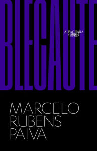 Title: Blecaute, Author: Marcelo Rubens Paiva