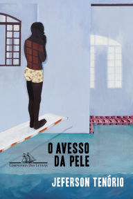 Title: O avesso da pele - Vencedor Jabuti 2021, Author: Jeferson Tenório