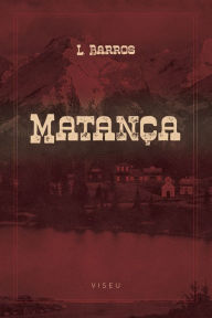 Title: Matança, Author: L. Barros