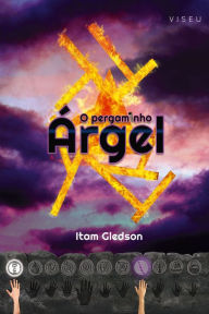 Title: O pergaminho Árgel, Author: Itam Gledson