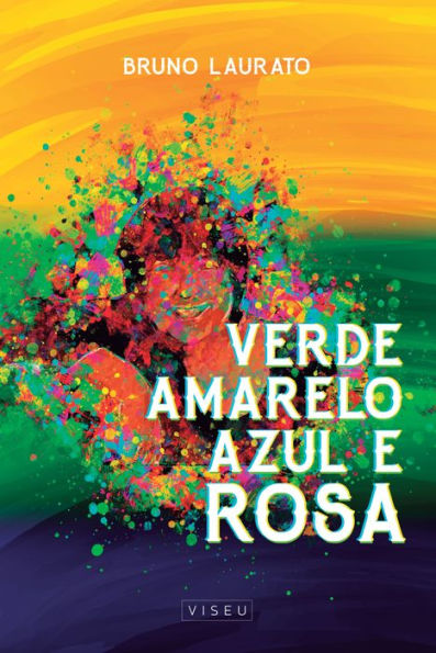 Verde, amarelo, azul e rosa