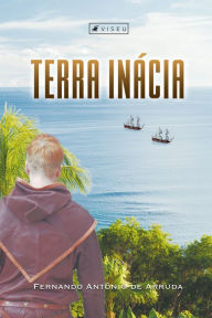 Title: Terra Inácia, Author: Fernando Antônio de Arruda