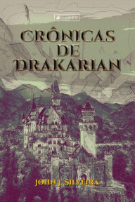 Title: Crônicas de Drakarian: Caos, Author: John J. Silveira