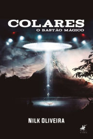 Title: Colares: O bastão mágico, Author: Nilk Oliveira