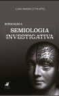 Introdução à semiologia investigativa