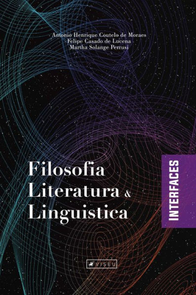 Filosofia, Literatura e Linguística: Interfaces