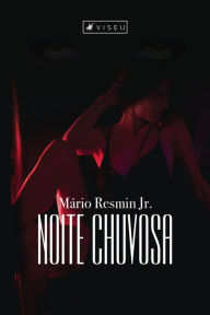 Title: Noite Chuvosa, Author: Mário Resmin Jr.