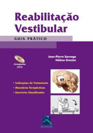 Title: Reabilitação Vestibular: Guia Prático, Author: Jean-Pierre Sauvage