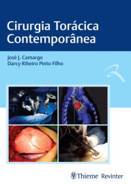Title: Cirurgia Torácica Contemporânea, Author: Darcy Ribeiro Pinto Filho
