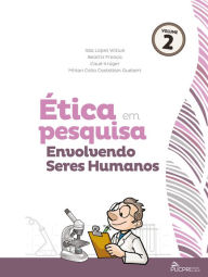 Title: Ética em pesquisa envolvendo seres humanos, Author: Ilda Lopes Witiuk