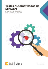 Title: Testes automatizados de software: Um guia prático, Author: Mauricio Aniche