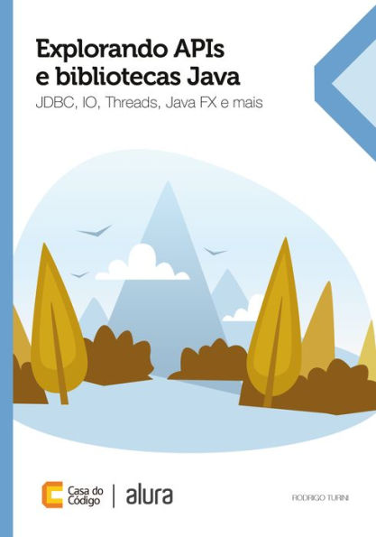 Explorando APIs e bibliotecas Java: JDBC, IO, Threads, JavaFX e mais