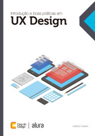 Title: Introdução e boas práticas em UX Design, Author: Fabricio Teixeira
