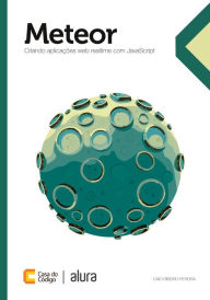 Title: Meteor: Criando aplicações web real-time com JavaScript, Author: Caio Ribeiro Pereira