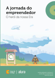 Title: A jornada do empreendedor: O herói da nossa Era, Author: Edson Marqueto Rigonatti