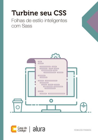 Turbine seu CSS: Folhas de estilo inteligentes com Sass
