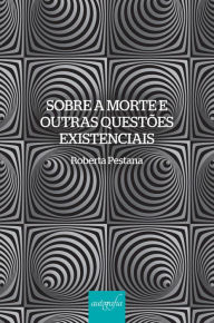 Title: Sobre a morte e outras questões existenciais, Author: Pearl