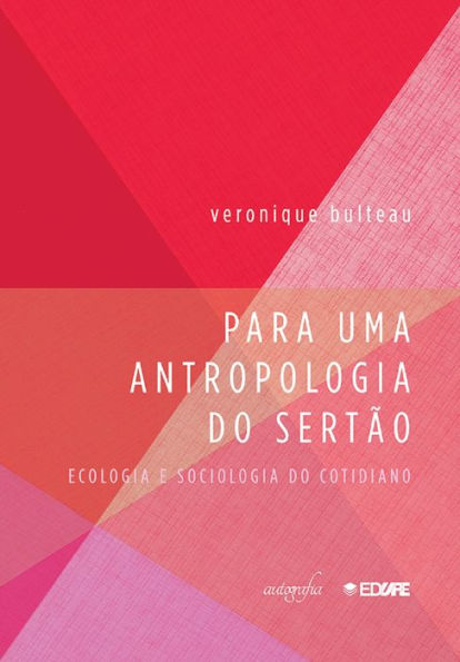 Para uma antropologia do Sertão: Ecologia e Sociologia do cotidiano