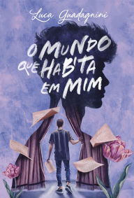 Free download of e-book in pdf format O mundo que habita em mim by Luca Guadagnini