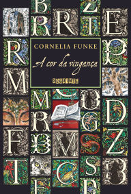 Title: A cor da vingança, Author: Cornelia Funke