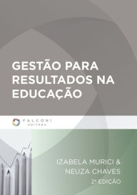Title: Gestão para resultados na educação, Author: Izabela Murici