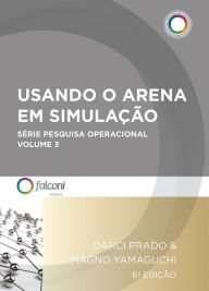 Title: Usando o Arena em simulação, Author: Darci Prado