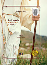Title: Enciclopédia Histórica da Vida de Jesus, Author: Rodrigo Silva