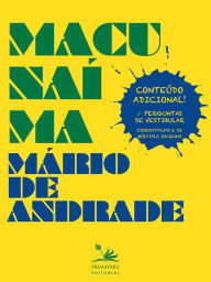 Title: Macunaíma: O herói sem nenhum caráter. Conteúdo adicional! Perguntas de vestibular, Author: Mário de Andrade