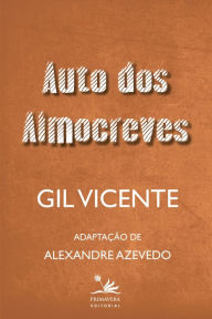 Title: Auto dos Almocreves: Adaptação de Alexandre Azevedo, Author: Gil Vicente