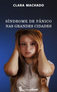 Title: Síndrome de pânico nas grandes cidades, Author: Sarah Kelleher