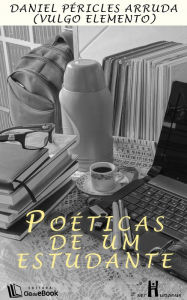 Title: Poéticas de um estudante, Author: Daniel Péricles Arruda