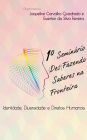 1º Seminário (Des)Fazendo Saberes na Fronteira: Identidade, Diversidade e Direitos Humanos