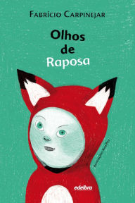 Title: Olhos de Raposa, Author: Fabrício Carpinejar