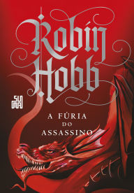 Title: A fúria do assassino, Author: Robin Hobb