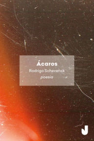 Title: Ácaros, Author: Rodrigo Schevenck