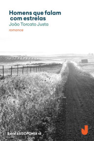 Title: Homens que falam com estrelas, Author: João Torcato Justa