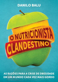 Title: O Nutricionista Clandestino, Author: Danilo Balu