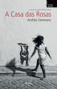 Title: A casa das rosas, Author: Andréa Zamorano